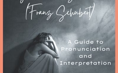 “Gretchen am Spinnrade” (Franz Schubert) – A Guide to Pronunciation and Interpretation