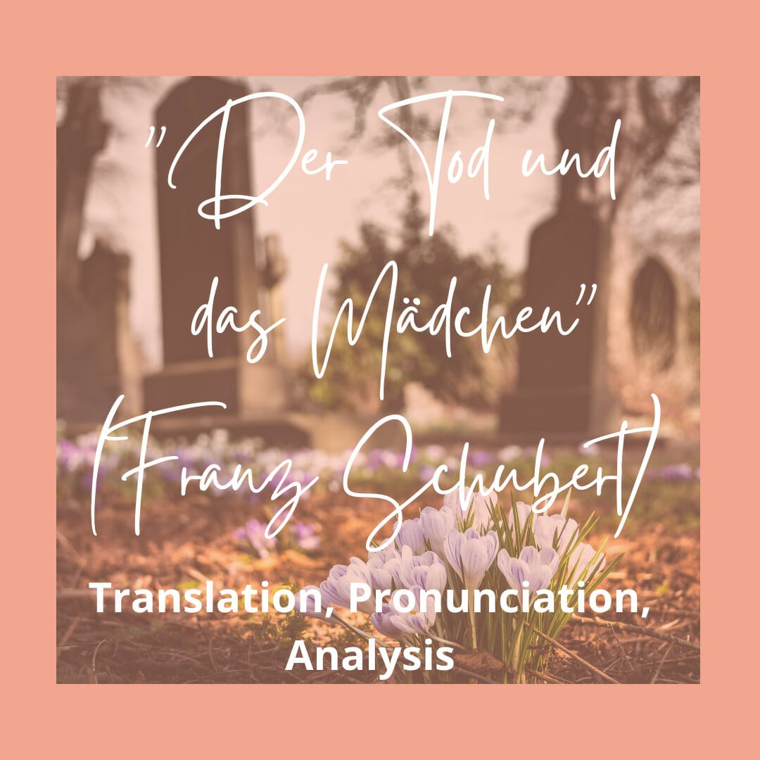 Der Tod und das Mädchen - Translation, pronunciation, analysis